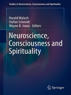 cover image of Neuroscience, Consciousness and Spirituality